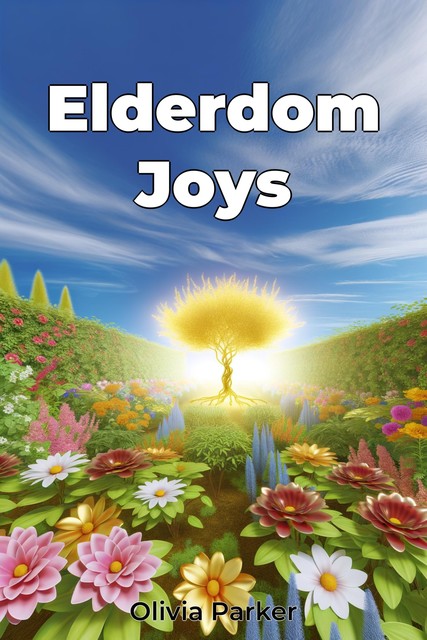 Elderdom Joys, Olivia Parker