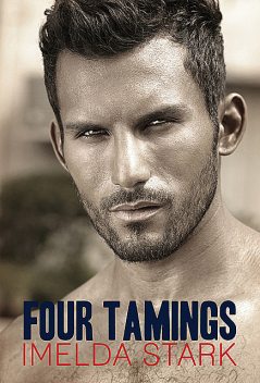Four Tamings: A Novel of Erotic Domination, Imelda Stark