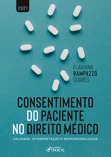 Consentimento do Paciente no Direito Médico, Flaviana Rampazzo Soares