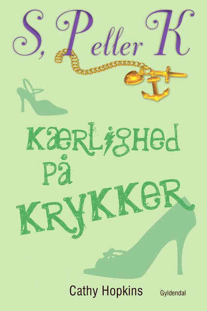 S, P eller K 6 – Kærlighed på krykker, Cathy Hopkins