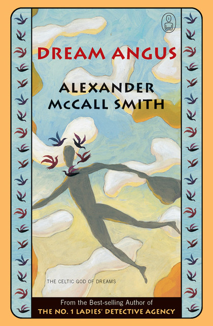 Dream Angus, Alexander McCall Smith