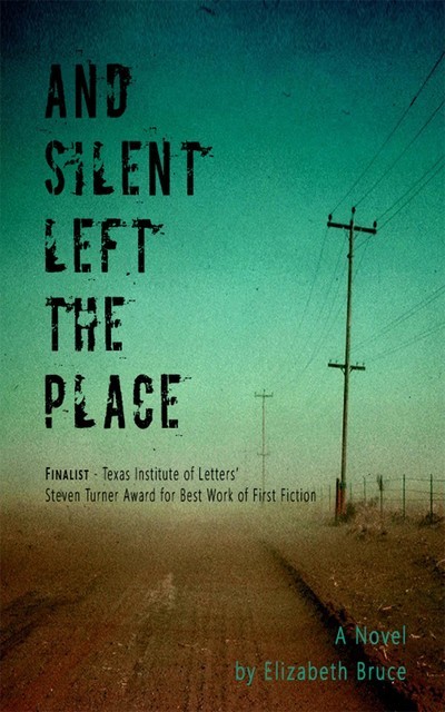 And Silent Left the Place, Elizabeth Bruce