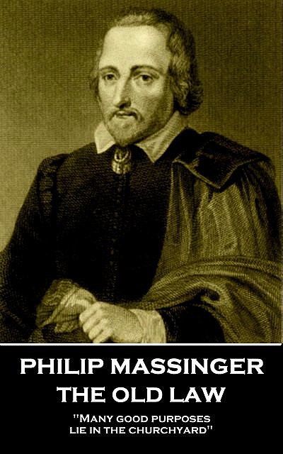 The Old Law, Philip Massinger