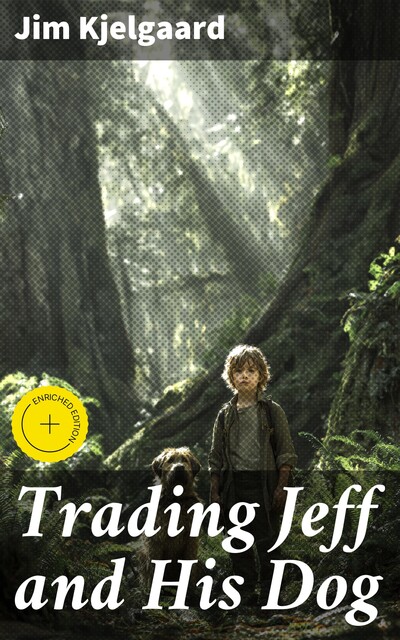 Trading Jeff and His Dog, Jim Kjelgaard