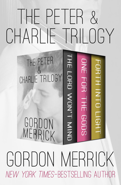 The Peter & Charlie Trilogy, Gordon Merrick
