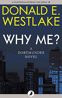 Why Me?, Donald E Westlake