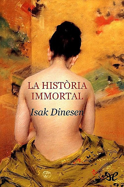 La història immortal. L’anell, Isak Dinesen