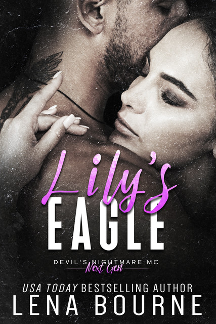 Lily’s Eagle (Devil’s Nightmare MC Next Generation, Book 1), Lena Bourne