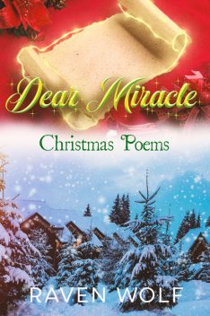 Dear Miracle, Raven Wolf