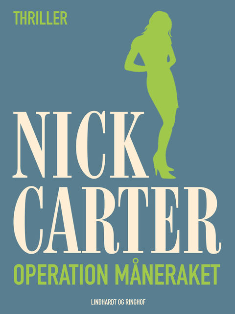 Operation måneraket, Nick Carter