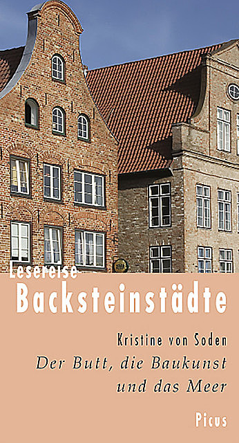 Lesereise Backsteinstädte, Kristine von Soden