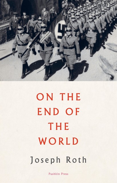 On the End of the World, Joseph Roth