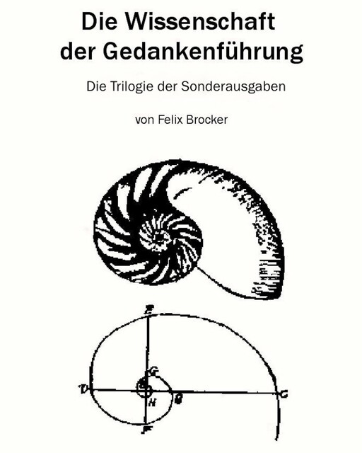 Die Trilogie der Sonderausgaben, Felix Brocker