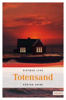 Totensand, Dietmar Lykk