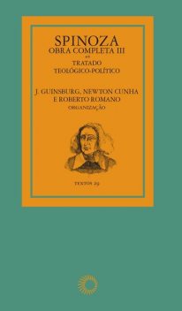 Spinoza – Obra completa III, J. Guinsburg, Newton Cunha, Roberto Romano