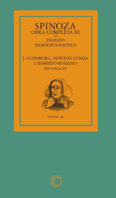 Spinoza – Obra completa III, J. Guinsburg, Newton Cunha, Roberto Romano