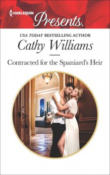 Contracted for the Spaniard's Heir, Cathy Williams