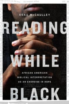 Reading While Black, Esau McCaulley