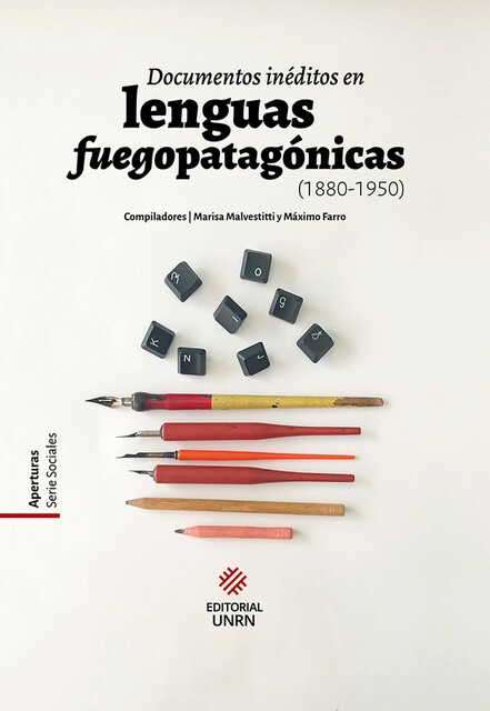 Documentos inéditos en lenguas fuegopatagónicas (1880–1950), Sandra Murriello, Ana Valentina Fernández Garay, Joaquín Bascopé Julio, José Pedro Viegas Barros, Luisa Domínguez, Marisa Malvestitt, María Andrea Nicoletti, María Emilia Orden, Máximo Farro, Rodrigo Martín de Miguel, Sofía de Mauro, Verónica Domínguez