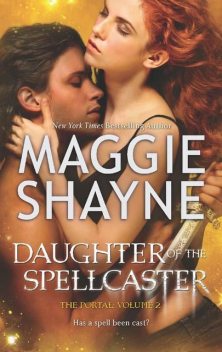 Daughter of the Spellcaster, Maggie Shayne