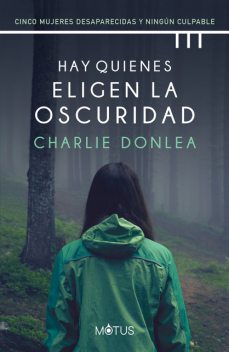 Hay quienes eligen la oscuridad, Charlie Donlea