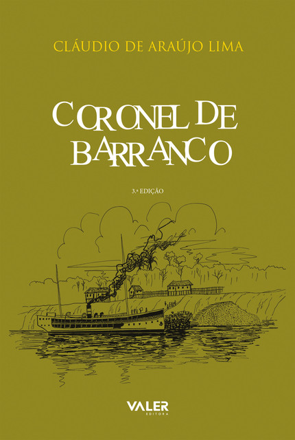 Coronel de barranco, Claudio de Araújo