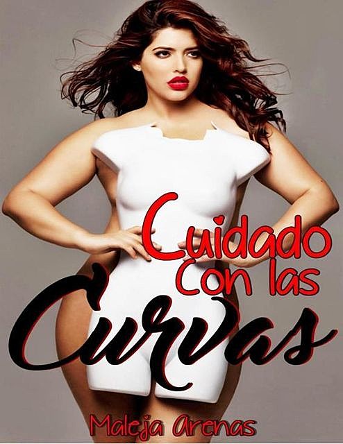 Cuidados con las curvas, Maria Alejandra Ospina Arenas
