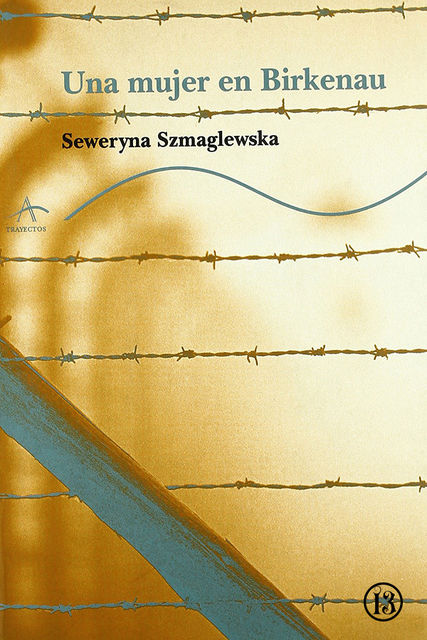 Una mujer en Birkenau, Seweryna Szmaglewska