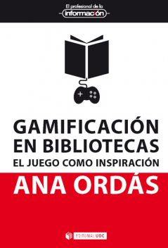 Gamificación en bibliotecas, Ana Martín García