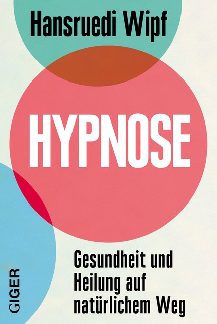 Hypnose, Hansruedi Wipf