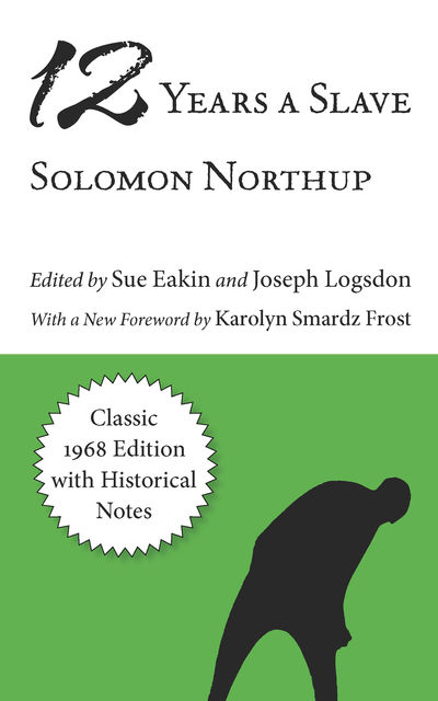 Twelve Years a Slave, Solomon Northup