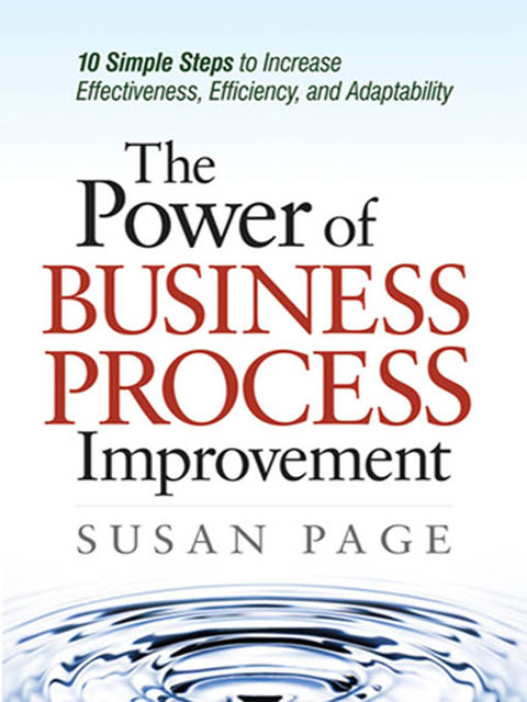 The Power of Business Process Improvement, Susan Page