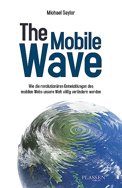 The Mobile Wave, Michael Saylor