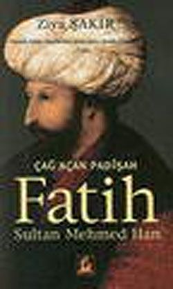 Çağ Açan Padişah Fatih Sultan Mehmed Han, Ziya Şakir