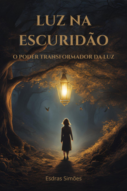 Luz Na Escuridão, Esdras Simões