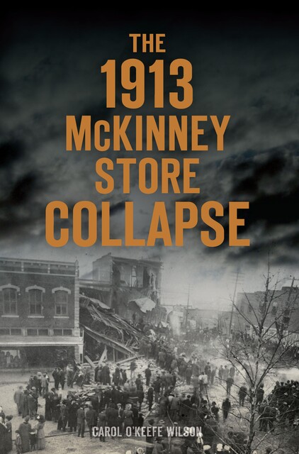 1913 McKinney Store Collapse, Carol Wilson