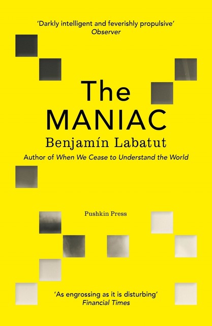 The MANIAC, Benjamín Labatut