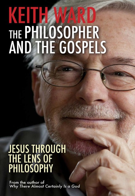 The Philosopher and the Gospels, Derek Wilson