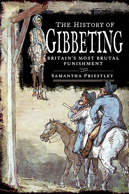The History of Gibbeting, Samantha Priestley