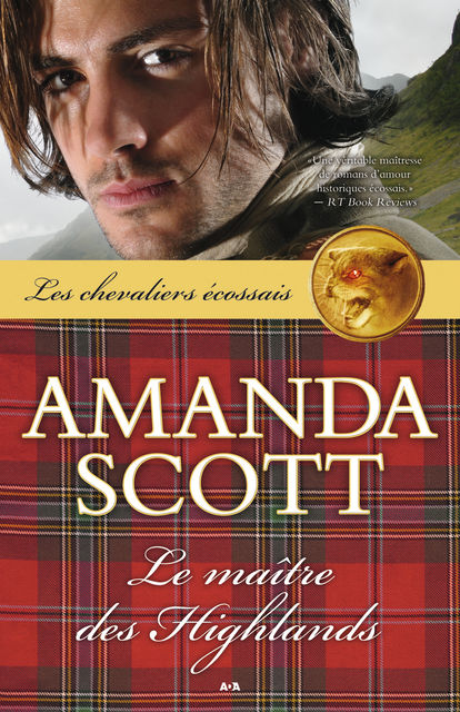 Le maître des Highlands, Amanda Scott