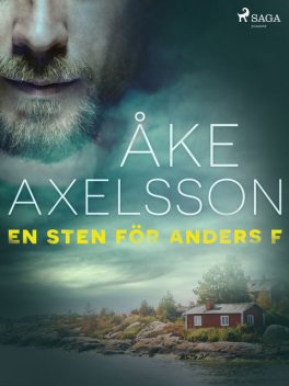 En sten för Anders F, Åke Axelsson