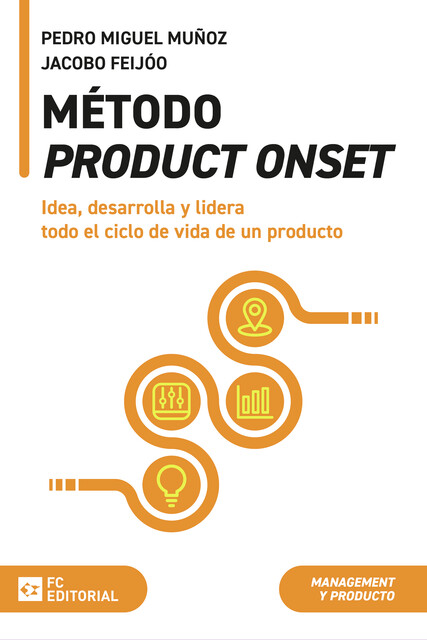Método ProductOnset, Jacobo Feijóo, Pedro Miguel Muñoz