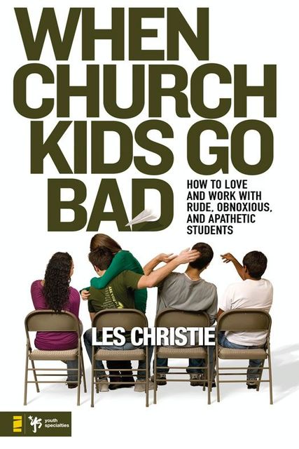 When Church Kids Go Bad, Les Christie