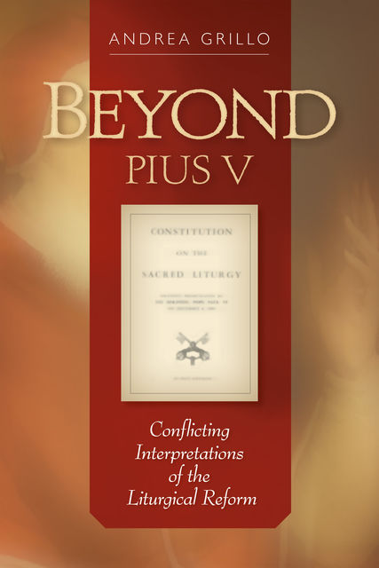 Beyond Pius V, Andrea Grillo