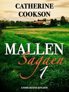 Mallen-sagaen, Catherine Cookson