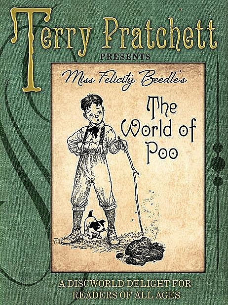 The World of Poo, Terry David John Pratchett