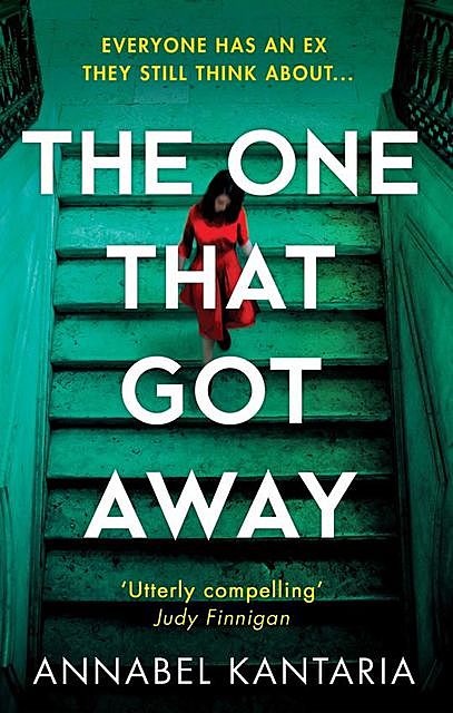 The One That Got Away, Annabel Kantaria