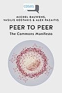 Peer to Peer, Michel Bauwens, Vasilis Kostakis, Alex Pazaitis
