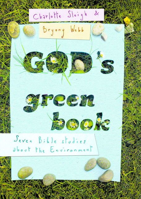 God's Green Book, Bryony Webb, Charlotte Sleigh
