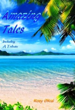 Amazing Tales, Kerry ONeal